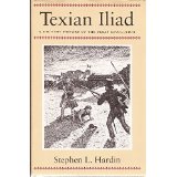 Texian Iliad: A Military History of the Texas Revolution, 1835-1836