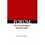 Forum: The Secret Advantage of Successful Leaders
