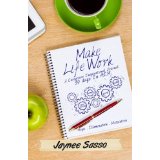 Make Life Work: A Caregivers Inspirational Journal: 30 Days in H.I.M.