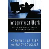 Integrity at Work: Finding Your Ethical Compass in a Post-Enron World