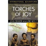 Torches of Joy: A Stone Age Tribe's Encounter With the Gospel (International Adventures)