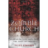 Zombie Church: Breathing Life Back into the Body of Christ