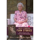 West Virginia Farm Stories: Written Between Her 93rd and 100th Birthdays