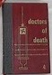 Doctors of Death: In the Beginning Was the Master Race. (Volume 4)