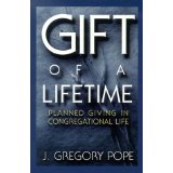 Gift of a Lifetime: Planned Giving in Congregational Life