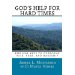 God's Help for Hard Times: Biblical Keys to Overcome Pain, Fear, and Hardship