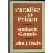 Paradise to Prison: Studies in Genesis