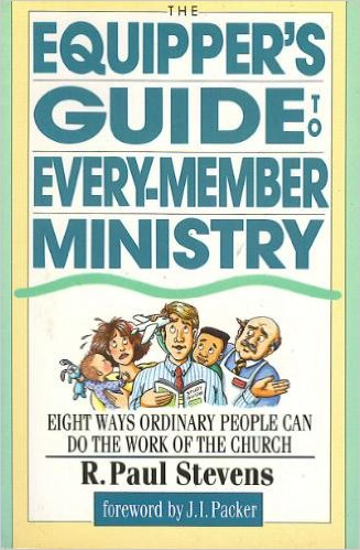 The Equipper's Guide to Every-Member Ministry: Eight Ways Ordinary People Can Do the Work of the Church