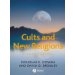 Cults and New Religions: A Brief History