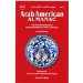 Arab American Almanac (The Most Comprehensive Reference Book on Arab Americans)