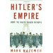Hitler's Empire: How the Nazis Ruled Europe