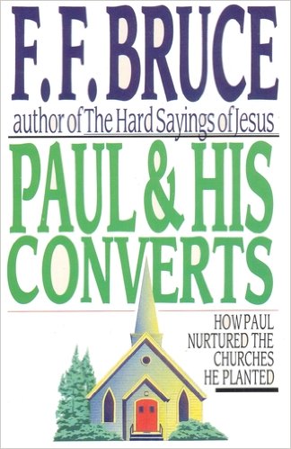 Paul & his converts: How Paul nurtured the churches he planted