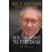 Rough Road to Freedom: A Memoir