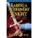 Raising a Modern Day Knight: A Father's Role in Guiding His Son to Authentic Manhood
