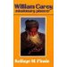 William Carey: Missionary Pioneer