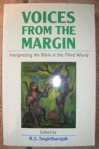 Voices from the Margin: Interpreting the Bible in the Third World