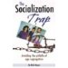 The Socialization Trap: Avoiding the Pitfalls of Age Segregation