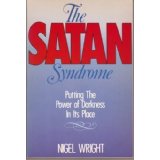 The Satan Syndrome: Putting the Power of Darkness in Its Place