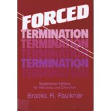 Forced Termination: Redemptive Options for Ministers and Churches