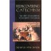 Rediscovering Catechism: The Art of Equipping Covenant Children