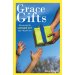 Grace Gifts: Discovering the Unique Joy God Has for You