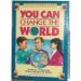 You Can Change the World; Learning to Pray for People Around the World