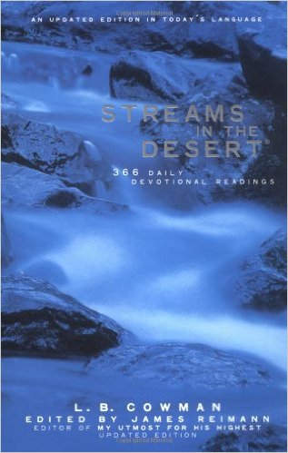Streams in the Desert: 366 Daily Devotional Readings, An Updated Edition in Today's Language