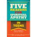Five Reasons For Spiritual Apathy In Teens