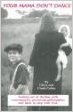 Your Mama Don't Dance: Getting out of rhythm with contemporary parenting philosophies and back in step with God