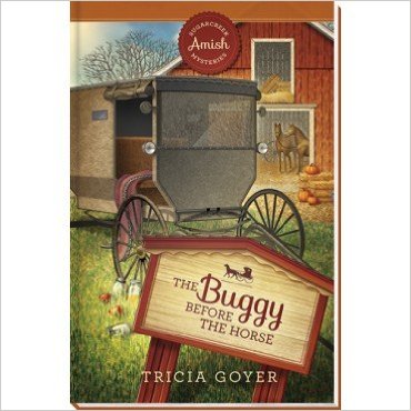 The Buggy Before the Horse (Sugarcreek Amish Mysteries)