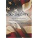The Case for Sovereignty: Why the World Should Welcome American Sovereignty