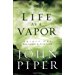 Life as a Vapor: Thirty-One Meditations for Your Faith