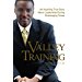 Valley Training: An Inspiring True Story About Leadership During Challenging Times