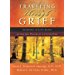 Traveling through Grief: Learning to Live Again after the Death of a Loved One
