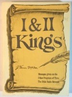 1 & 2 Kings: Messages given on the 5-Year Program of Thru The Bible Radio Network
