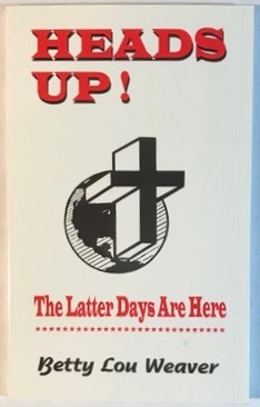Heads Up!: The Latter Days Are Here