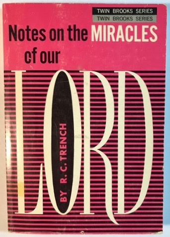 Notes on the Miracles of Our Lord