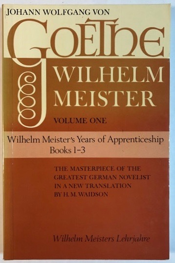 Wilhelm Meister: volume. 1 (Wilhelm Meister's Years of Apprenticeship)