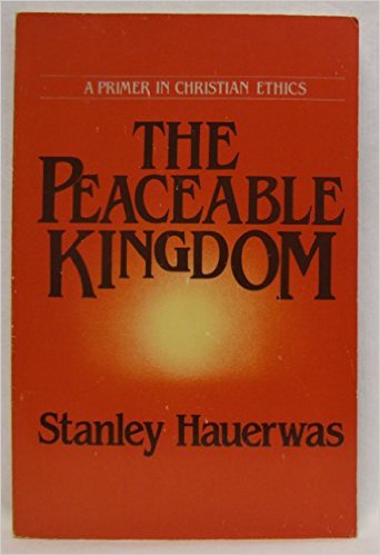 The Peaceable Kingdom: A Primer in Christian Ethics
