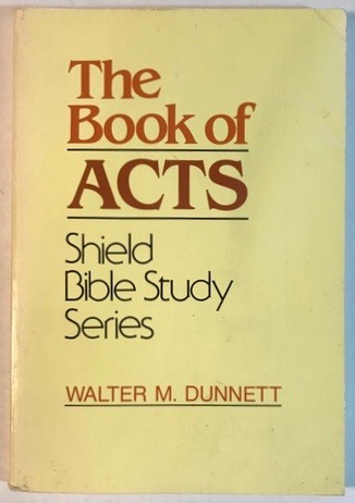 The Book of Acts (Shield Bible Study Series)