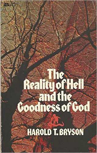 Reality of Hell and the Goodness of God