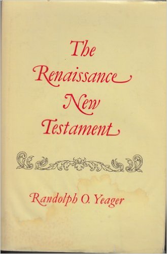 The Renaissance New Testament, Vol. 1 (Matthew 1-7)