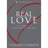 Real Love: Where Bible and Life Meet (Sixty Days of Deeper Devotion in 1 John)
