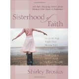 Sisterhood of Faith: 365 Life-Changing Stories about Women Who Made a Difference