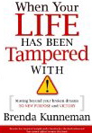 When Your Life Has Been Tampered With