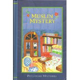 Muslin Mystery (Patchwork Mysteries, Volume 3)