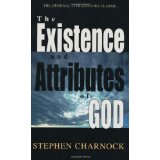 The Existence and Attributes of God (The Original 17th Century Classic)