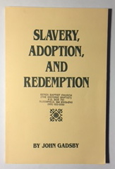 Slavery, Adoption, and Redemption: Biblically, Orientally, and Personally Considered