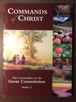 Commands of Christ: the Curriculum of the Great Commission, Series 2