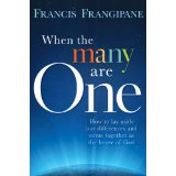 When the Many Are One: How to Lay Aside Our Differences and Come Together as the House of God
